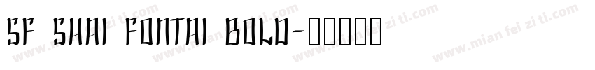 SF Shai Fontai Bold字体转换